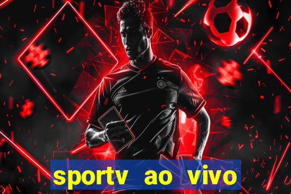 sportv ao vivo mega canais